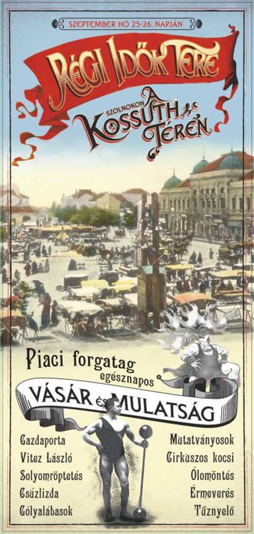 Régi idők tere a Kossuth téren Régi idők tere