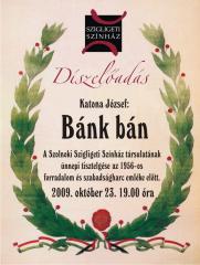 Katona József:Bánk bán A szolnoki színház a Bánk Bánnal tisztelgett